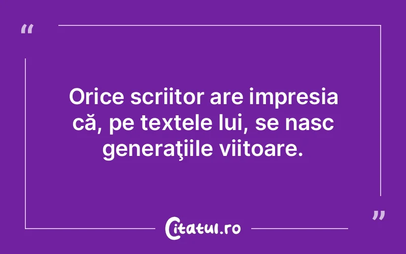 Citat Autor necunoscut - citate viata