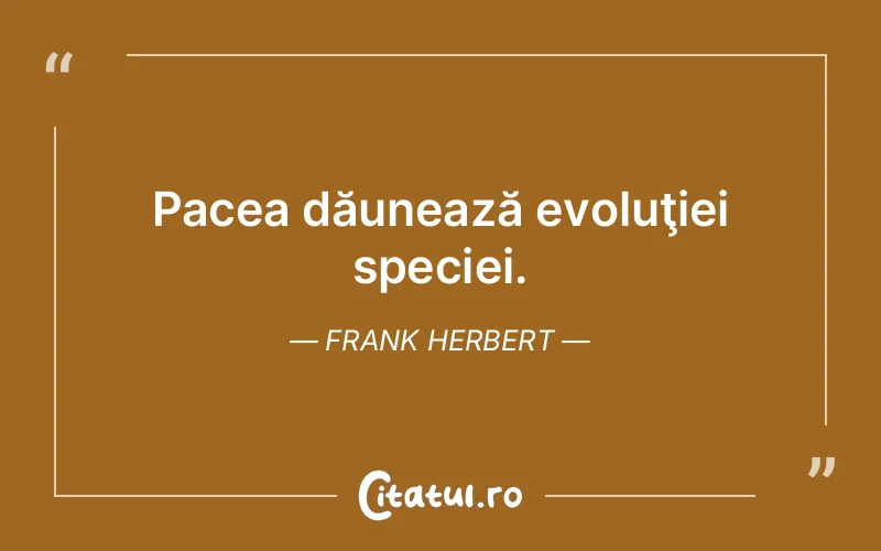 Citat Frank Herbert - citate viata