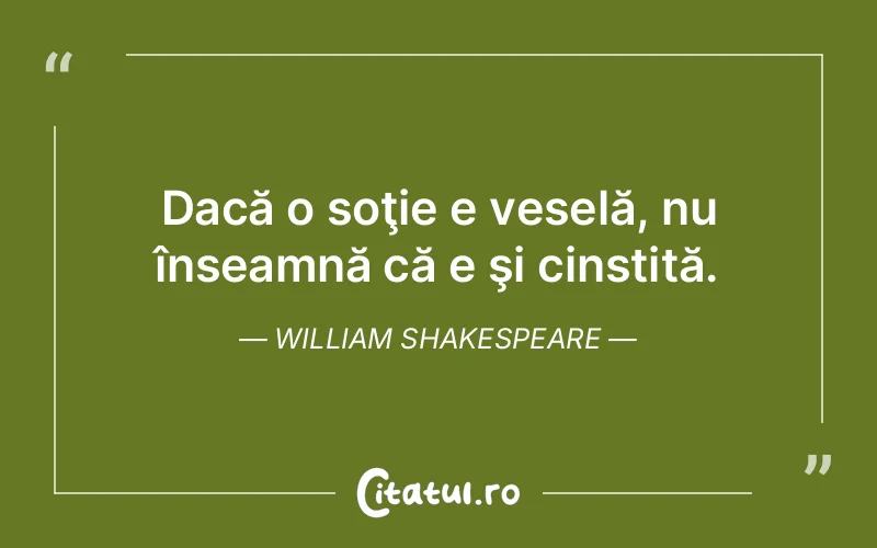 Citat William Shakespeare - citate viata