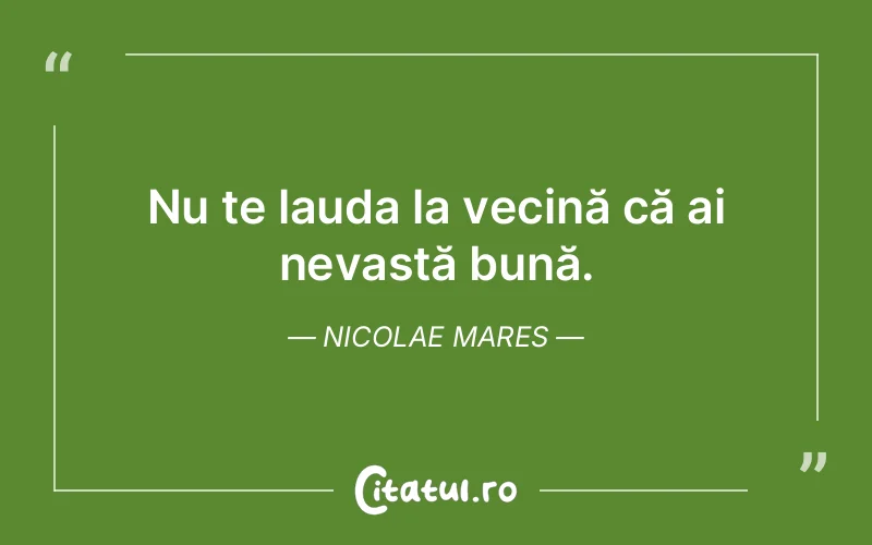 Citat Nicolae Mares - citate viata