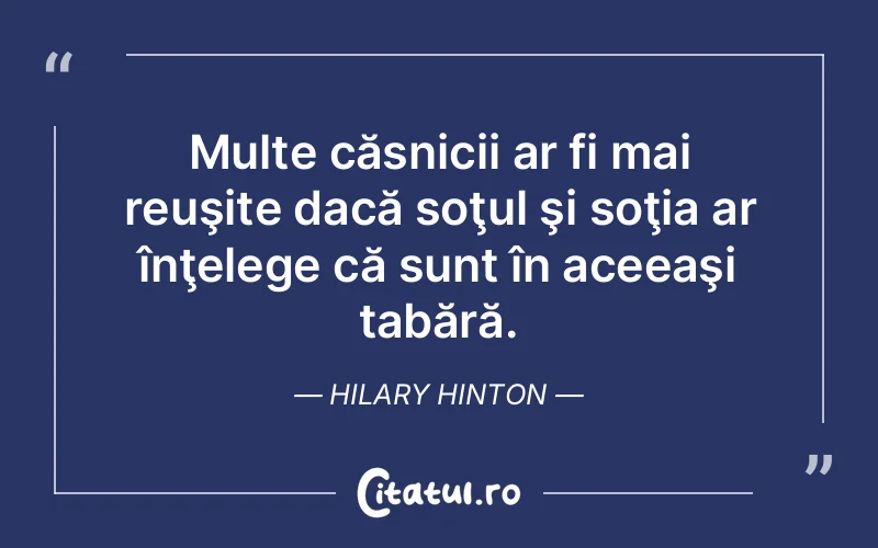 Citat Hilary Hinton - citate viata