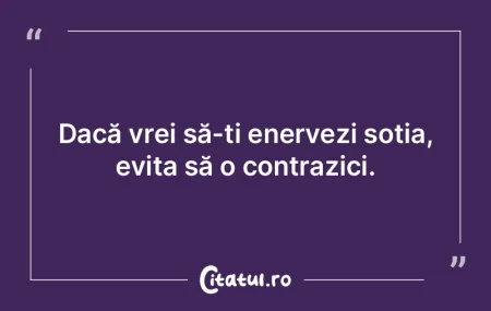 Doar nevastă bună face căminul lună....