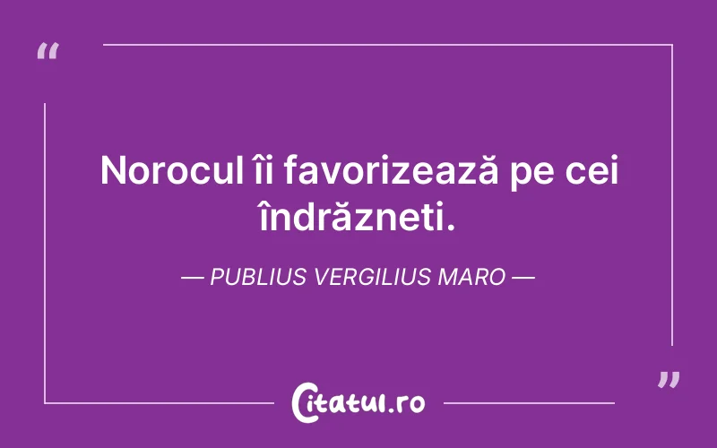 Citat Publius Vergilius Maro - citate viata