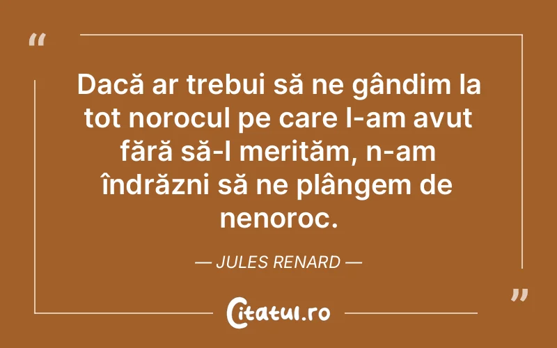 Citat Jules Renard - citate viata