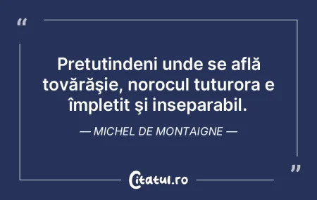 Cred că norocul e arbitrul a jumătate ...
