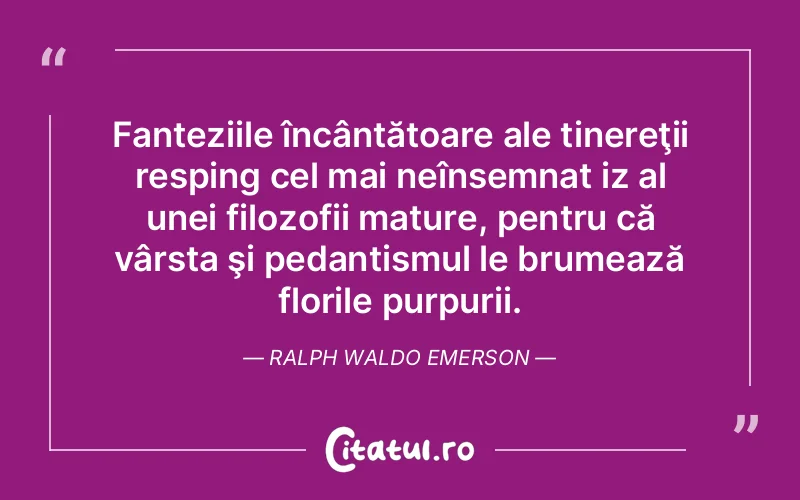 Citat Ralph Waldo Emerson - citate viata