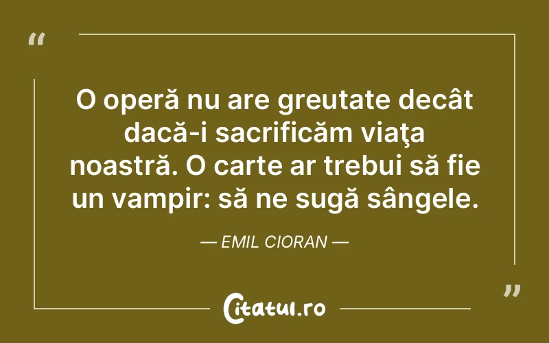 Citat Emil Cioran - citate viata