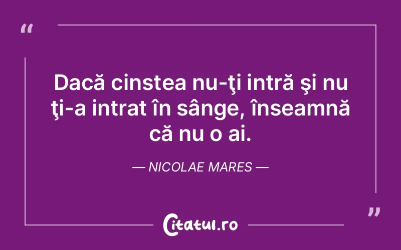 Citat Nicolae Mares - citate viata