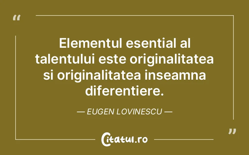 Citat Eugen Lovinescu - citate viata