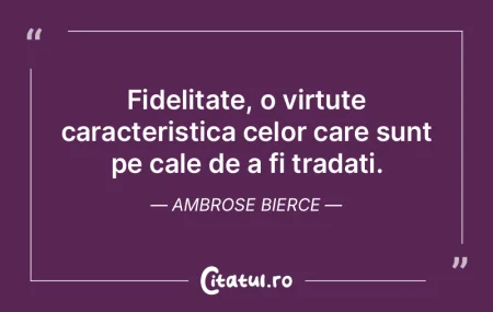 Virtuti, anumite retineri. Ambrose Bierc...