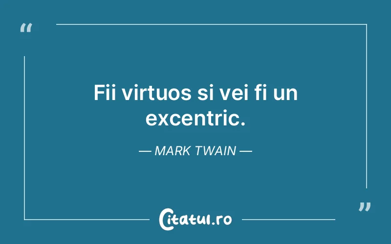 Citat Mark Twain - citate viata