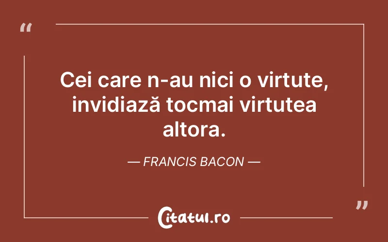 Citat Francis Bacon - citate viata