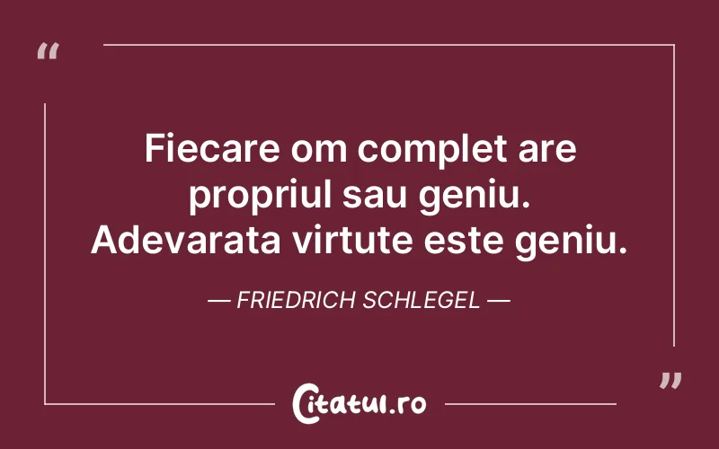 Citat Friedrich Schlegel - citate viata