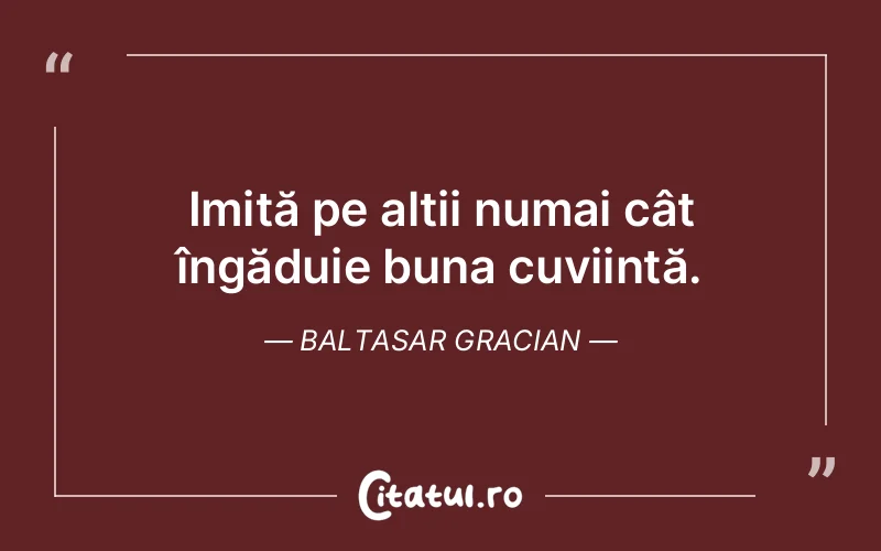 Citat Baltasar Gracian - citate viata
