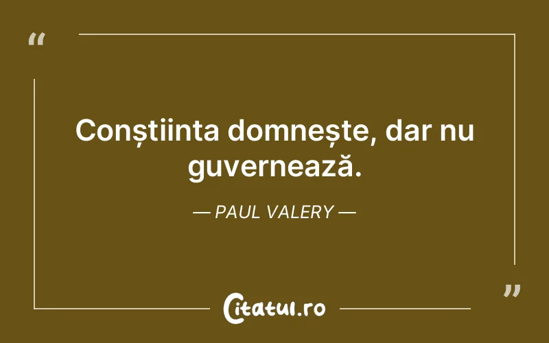 Citat Paul Valery - citate viata