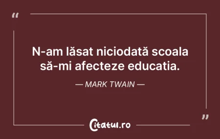 Educatia ne-a facut ceea ce suntem. Clau... Educatia ne-a facut ceea ce suntem. Clau...