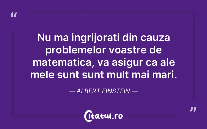 Citat Albert Einstein - citate viata