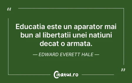 Educatia consta in mare parte in ceea ce... Educatia consta in mare parte in ceea ce...