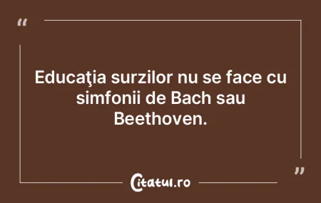 Învățătura constă în a învăța s... Învățătura constă în a învăța s...