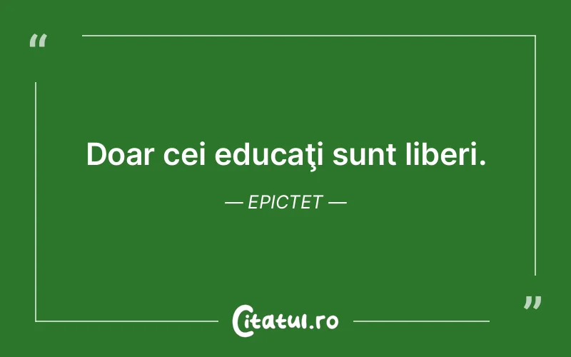 Citat Epictet - citate viata