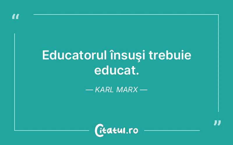 Citat Karl Marx - citate viata
