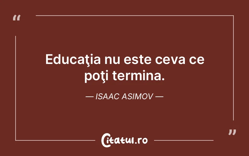 Citat Isaac Asimov - citate viata