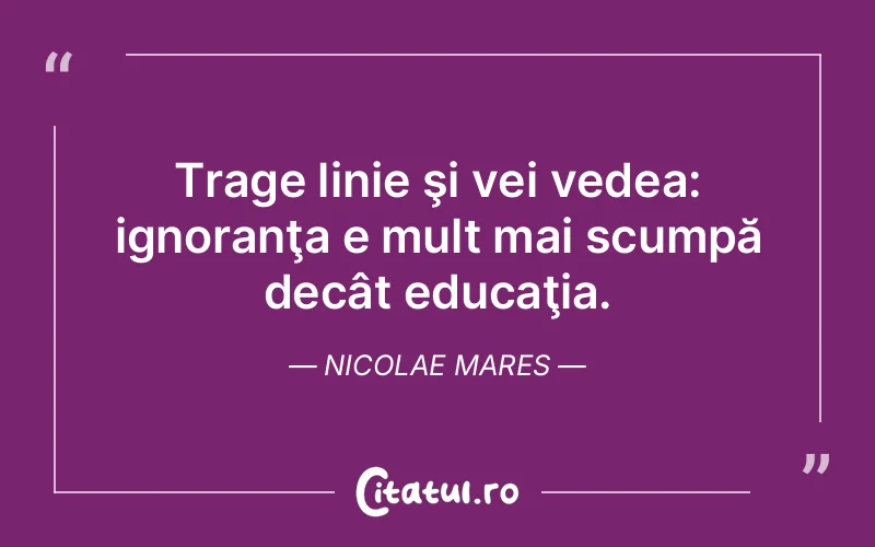 Citat Nicolae Mares - citate viata