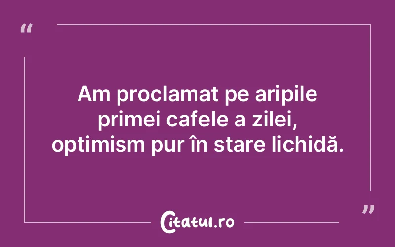 Citat Autor necunoscut - citate viata