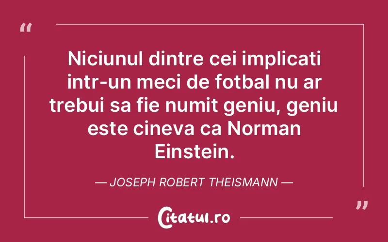 Citat Joseph Robert Theismann - citate viata