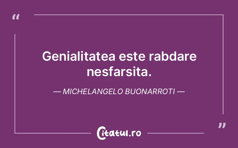 Citat Michelangelo Buonarroti - citate viata