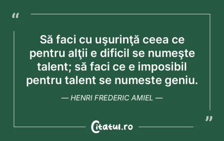 Geniul este talentul de a inventa ceea c...