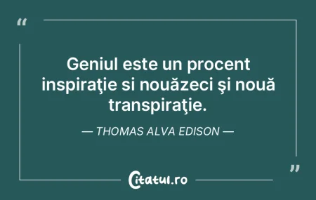 Îţi afli refugiul în amintiri exact c...