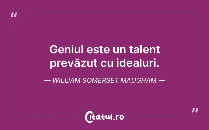 Citat William Somerset Maugham - citate viata