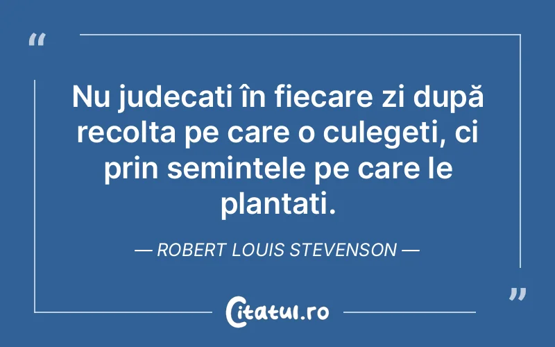 Citat Robert Louis Stevenson - citate viata