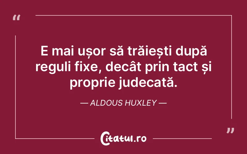 Citat Aldous Huxley - citate viata