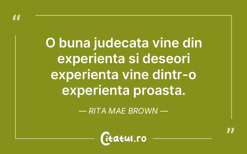 Citat Rita Mae Brown - citate viata