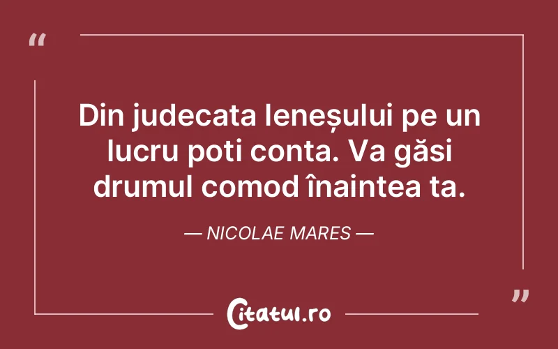 Citat Nicolae Mares - citate viata