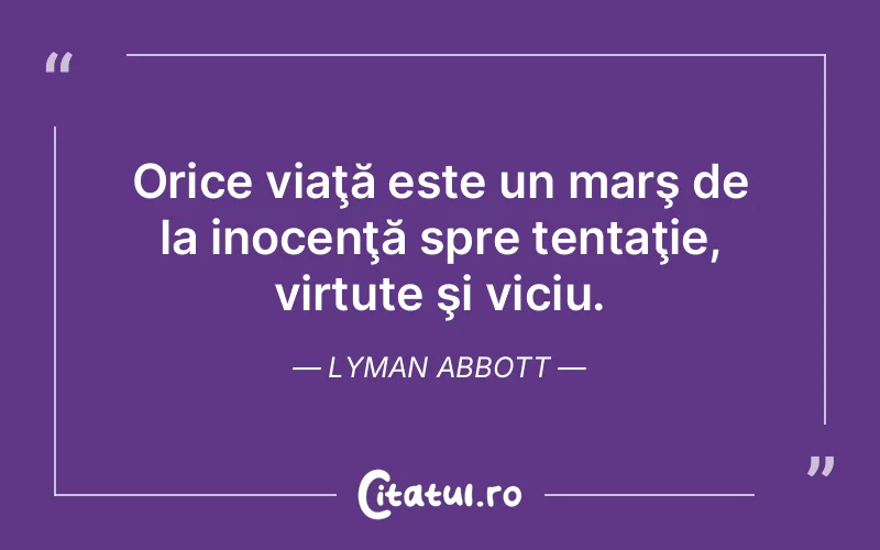 Citat Lyman Abbott - citate viata