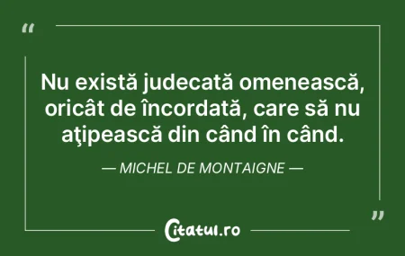 Judecata nu mi-a fost coruptă de moravu...