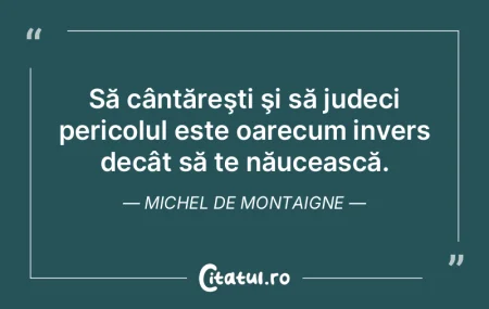 Dacă judecata noastră stă în mâinil...
