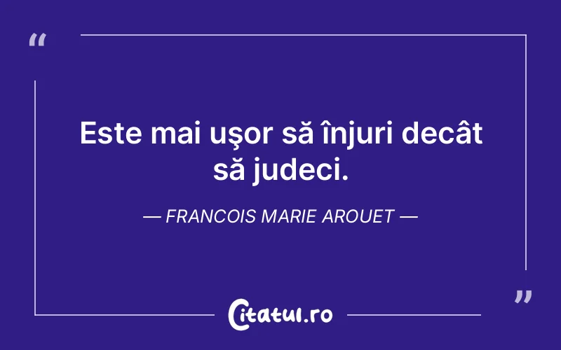 Citat Francois Marie Arouet - citate viata