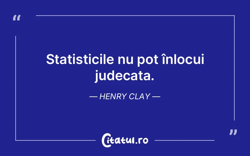 Citat Henry Clay - citate viata