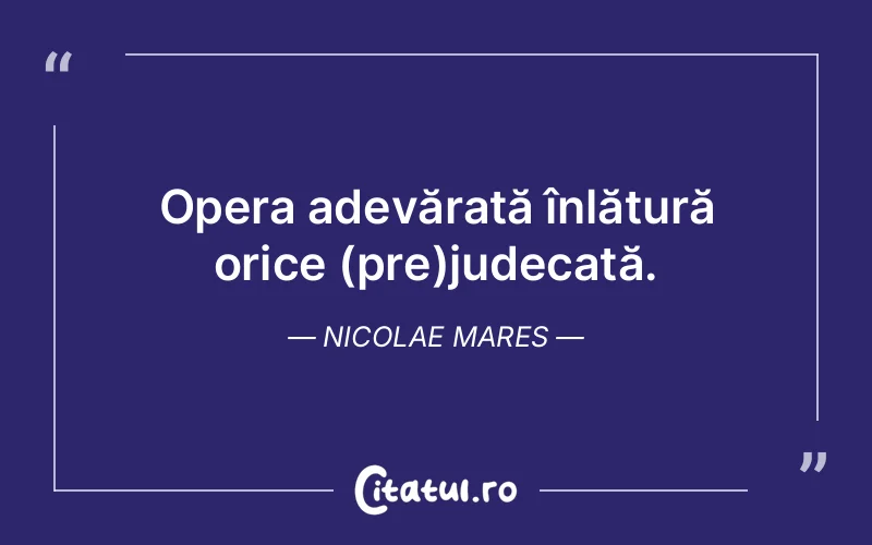 Citat Nicolae Mares - citate viata