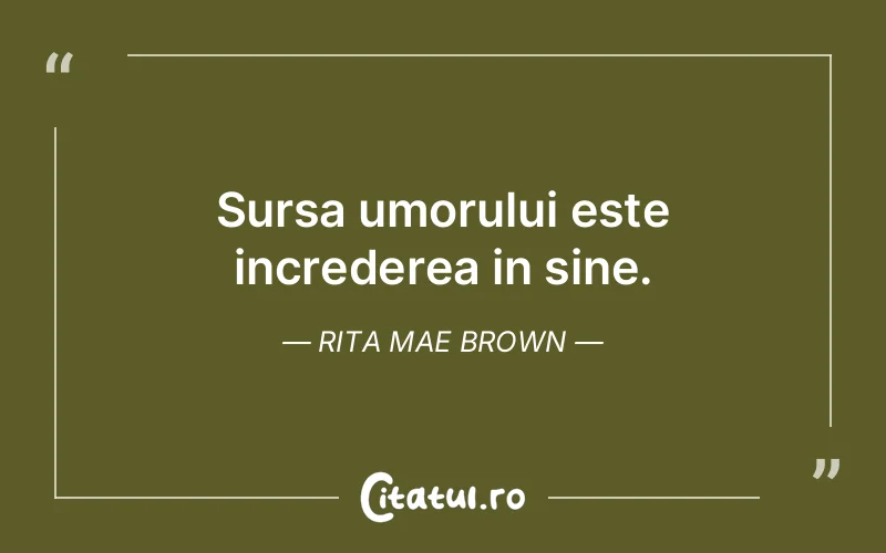 Citat Rita Mae Brown - citate viata