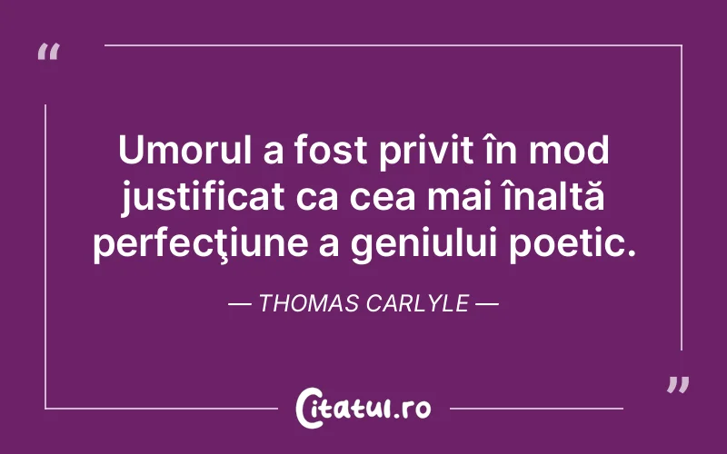 Citat Thomas Carlyle - citate viata
