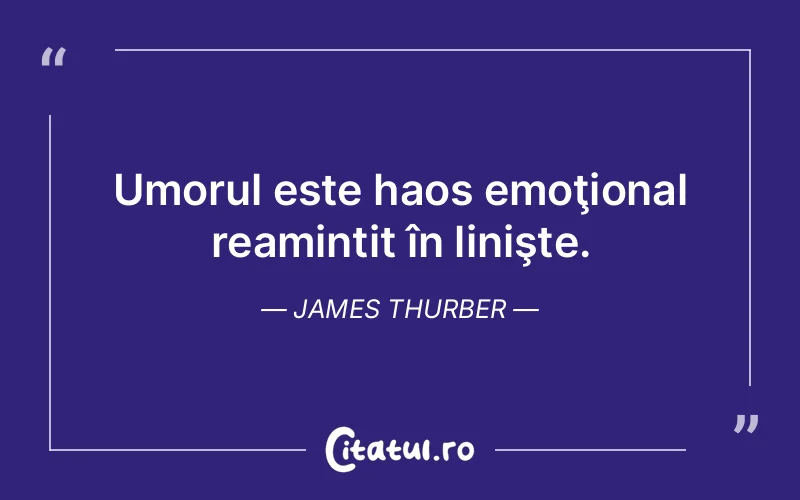 Citat James Thurber - citate viata