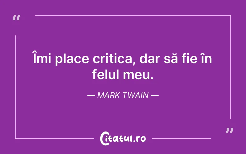 Citat Mark Twain - citate viata