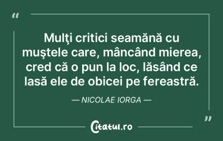 Primeşte critica oricui, dar rezervă-�...