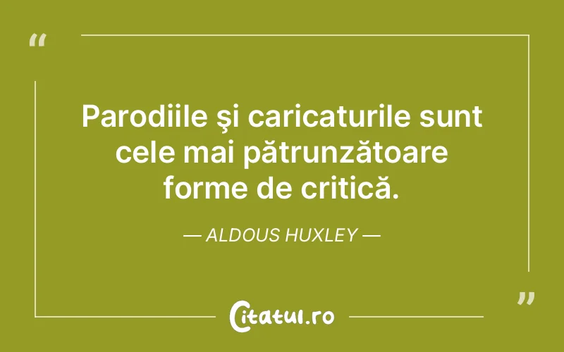 Citat Aldous Huxley - citate viata