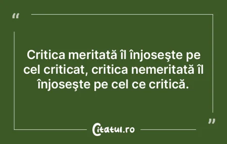 Un critic trebuie să fie un judecător,... Un critic trebuie să fie un judecător,...